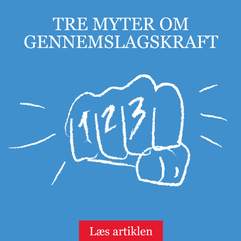 Tre myter om gennemslagskraft